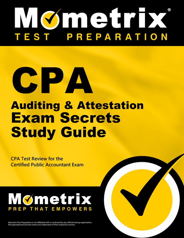 CPA Auditing & Attestation Exam Secrets Study Guide