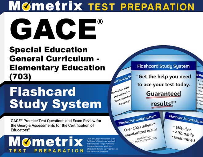 GACE Special Education General Curriculum - Elementary Education (703) Flashcard Study System