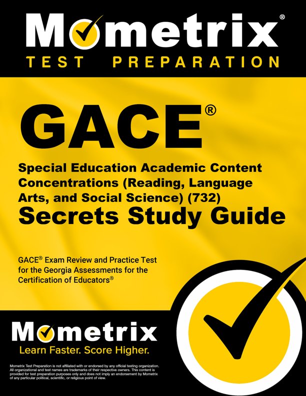 GACE Special Education Academic Content Concentrations (Reading, Language Arts, and Social Science) (732) Secrets Study Guide