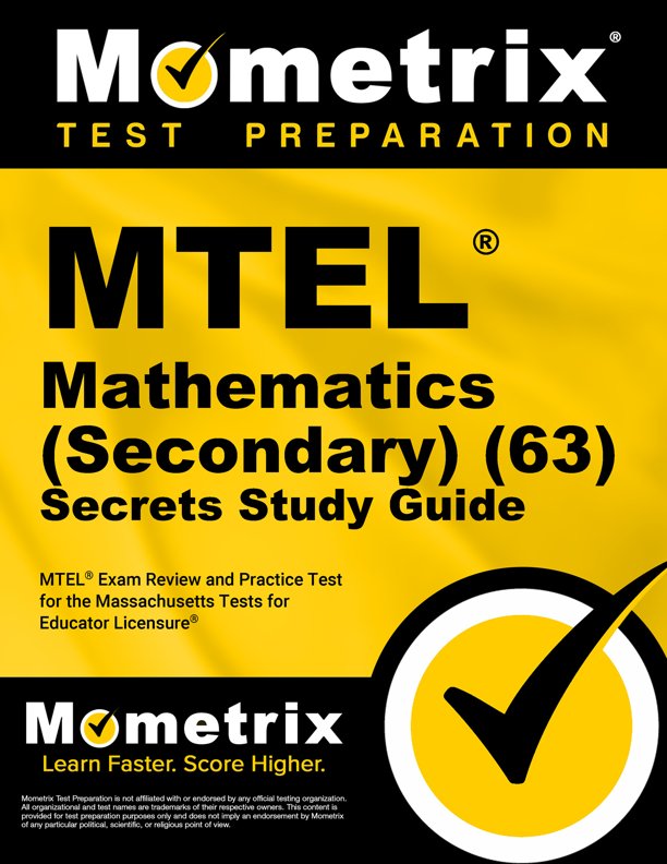 MTEL Mathematics (Secondary) (63) Secrets Study Guide