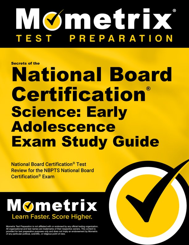 Secrets of the National Board Certification Science: Early Adolescence Exam Study Guide