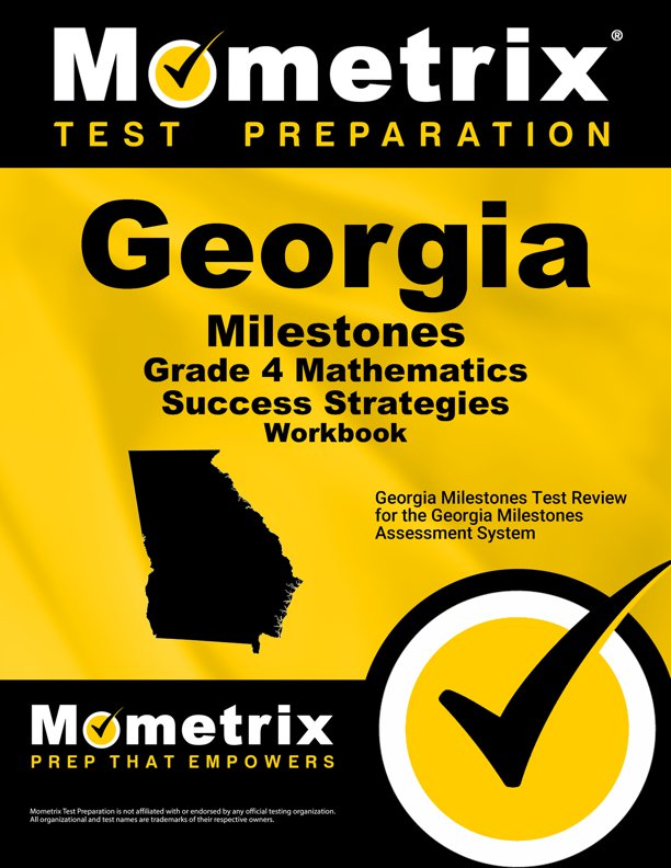 Georgia Milestones Grade 4 Mathematics Success Strategies Workbook Study Guide