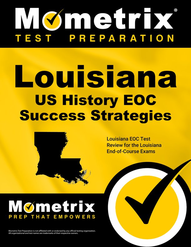 Louisiana EOC Study Guide & Practice Test [Prepare for the Louisiana U