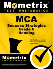 MCA Study Guide &amp; Practice Test [Prepare for the MCA Grade 6 Reading Test]
