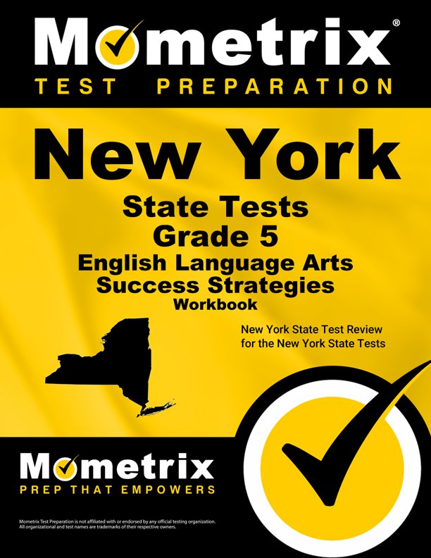 New York State Tests Grade 5 English Language Arts Success Strategies Workbook Study Guide