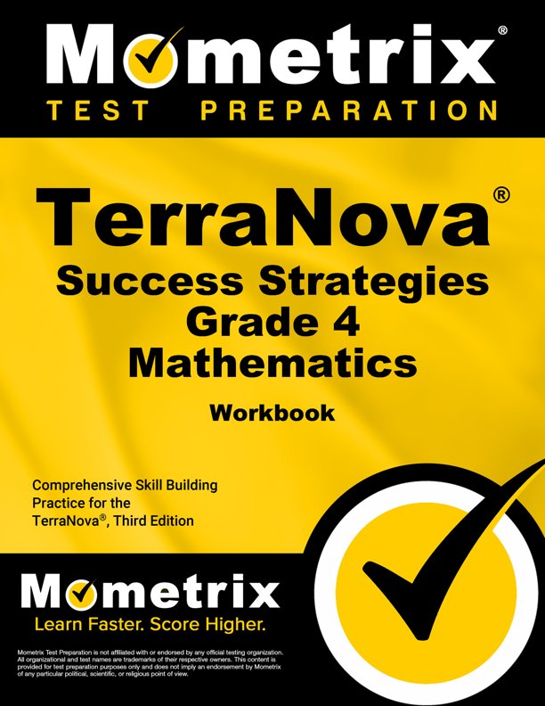 TerraNova Success Strategies Grade 4 Mathematics Workbook Study Guide