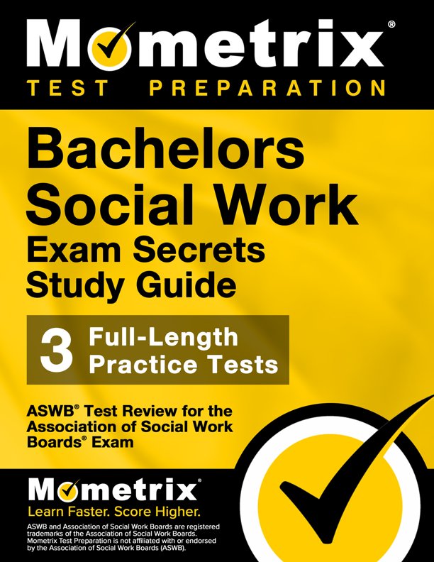 ASWB Study Guide & Practice Test [Prepare for the Bachelors Social Work ...