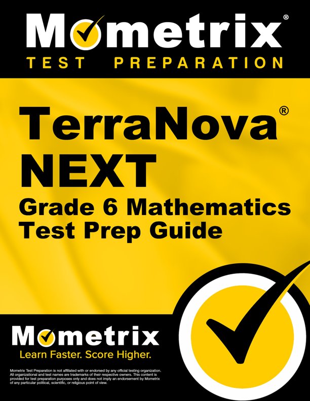 TerraNova NEXT Grade 6 Mathematics Secrets Study Guide