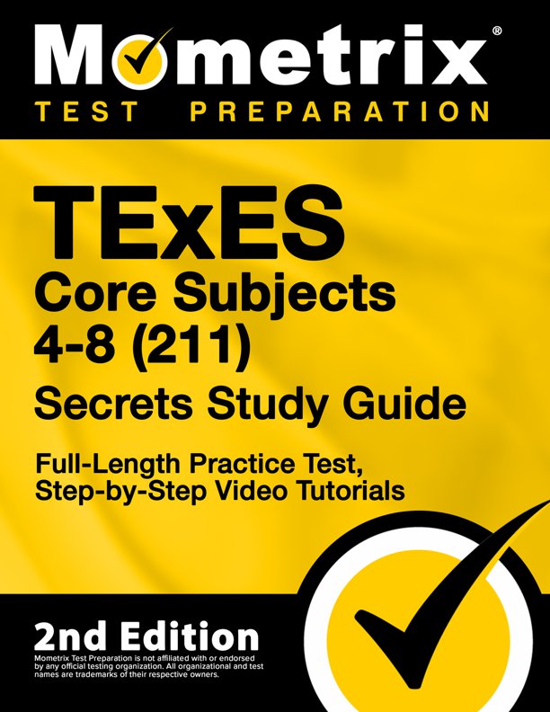 TExES Core Subjects 4-8 (211) Secrets Study Guide