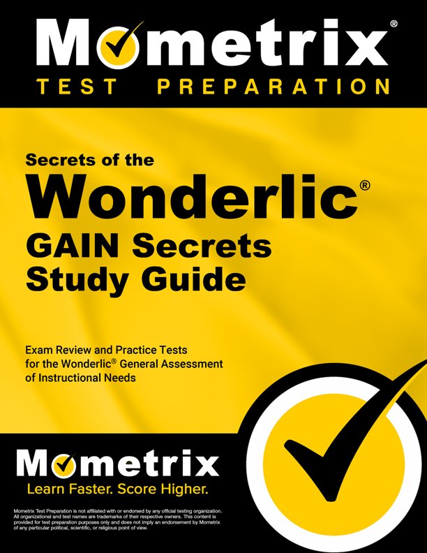 Wonderlic Study Guide & Practice Test [Prepare for the Wonderlic GAIN Test]
